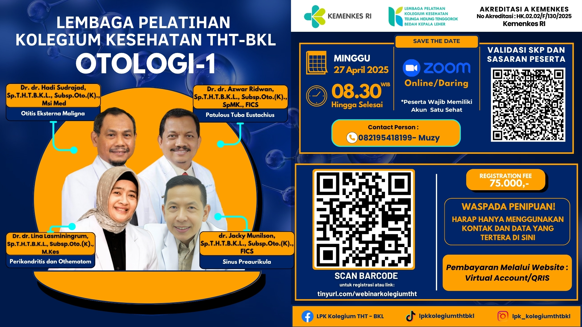 WEBINAR KOLEGIUM KESEHATAN THT-BKL OTOLOGI Angkatan 1