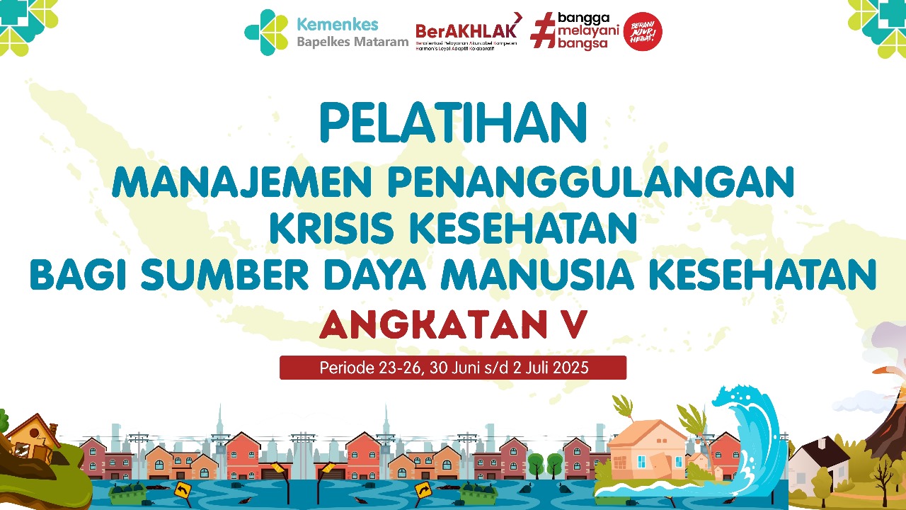 Pelatihan Manajemen Penanggulangan Krisis Kesehatan Bagi Sumber Daya Manusia Kesehatan Angkatan 5