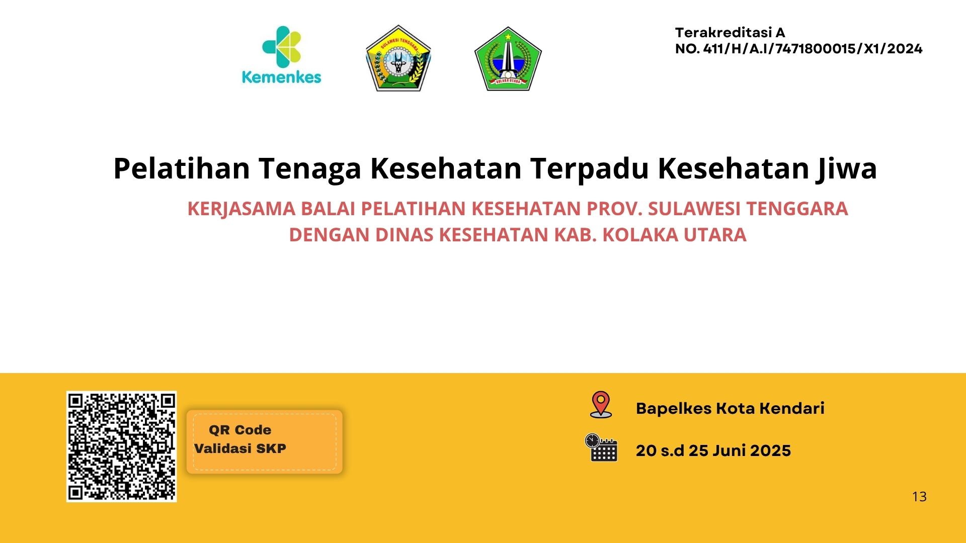 Pelatihan Tenaga Kesehatan Terpadu Kesehatan Jiwa Angkatan 1