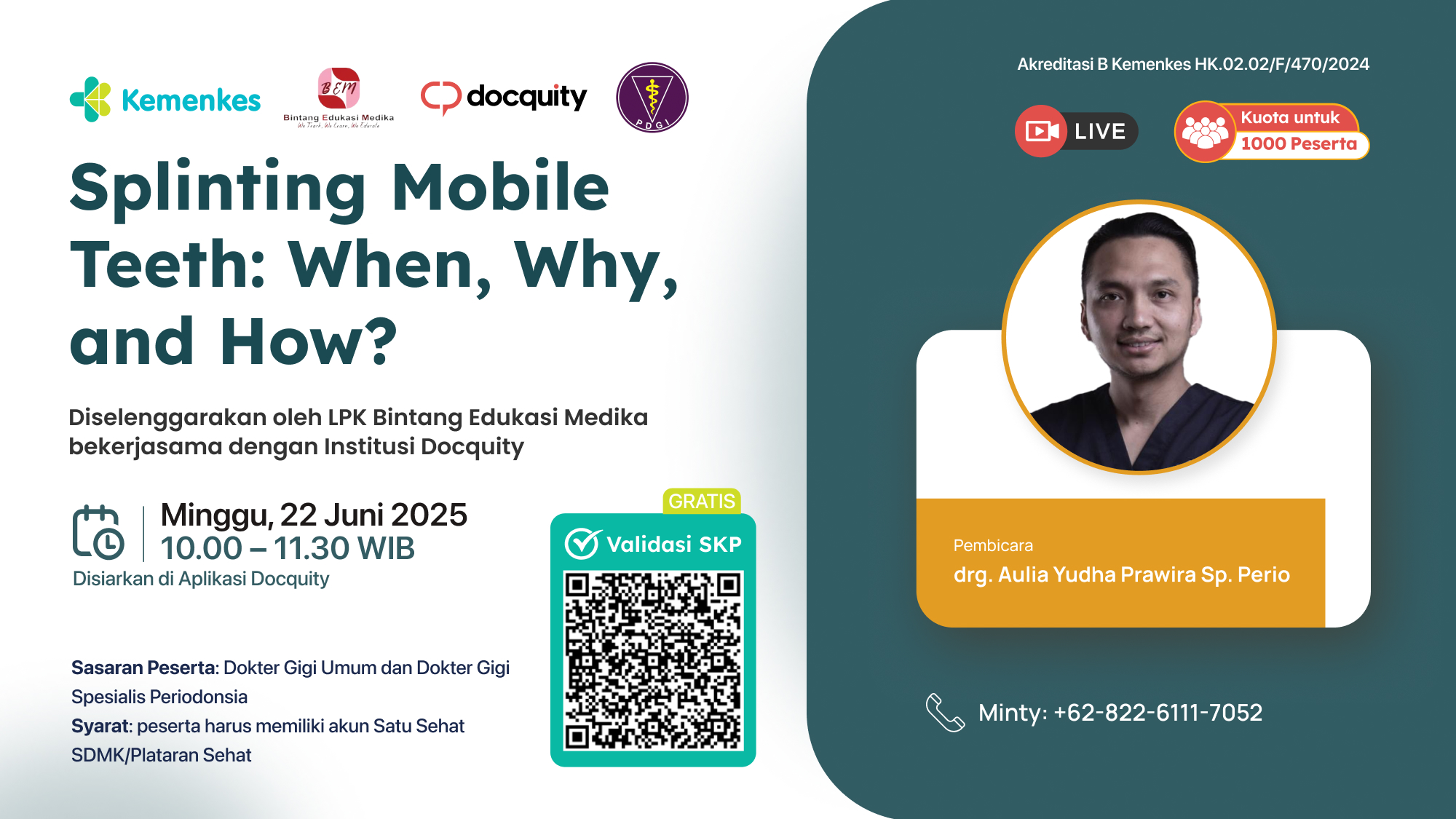 Webinar "Splinting Mobile Teeth: When, Why, and How?" Angkatan 1