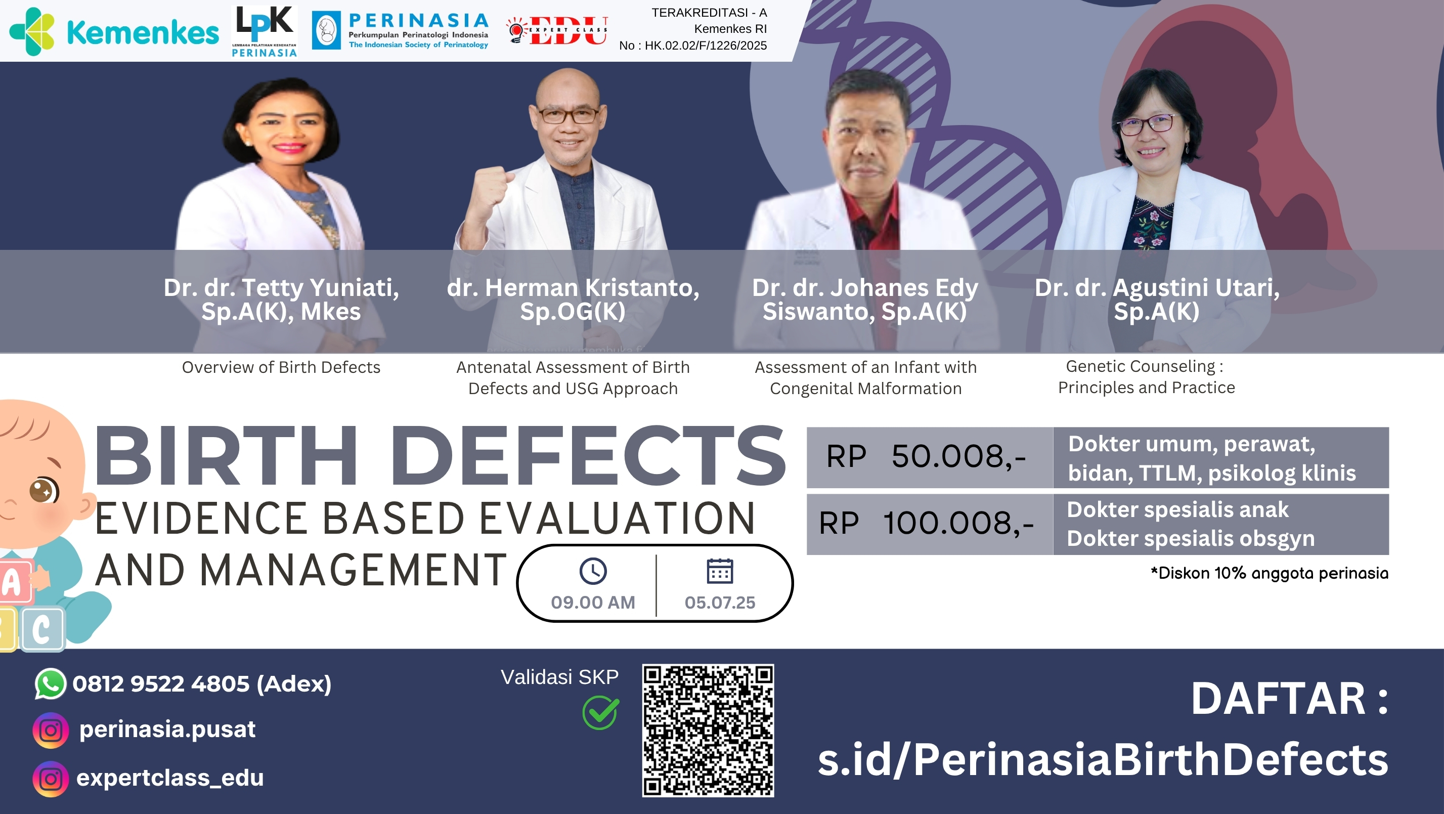 WEBINAR BIRTH DEFECTS/CONGENITAL MALFORMATIONS: EVIDENCE BASED EVALUATION AND MANAGEMENT  Angkatan 1