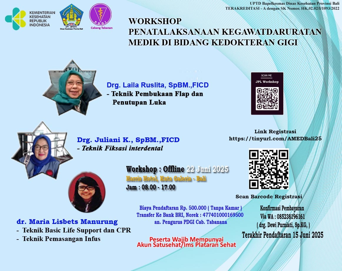 WORKSHOP KEGAWATDARURATAN DI BIDANG KEDOKTERAN GIGI Angkatan 1