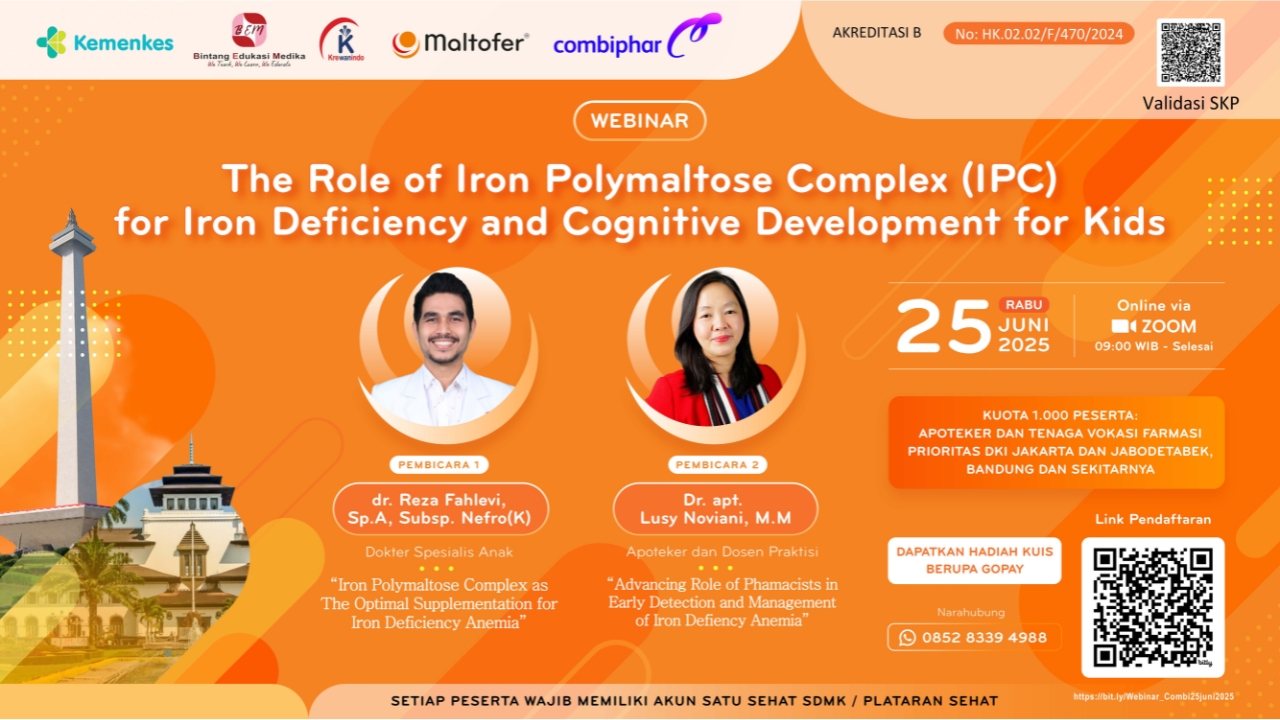 Webinar “The Role of Iron Polymaltose Complex (IPC) For Iron Deficiency Iron Cognitive Development For Kids”  Angkatan 1