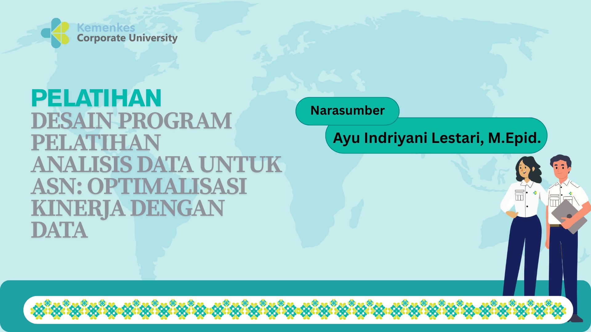 Pelatihan Desain Program  Pelatihan Analisis Data Untuk ASN Optimalisasi Kinerja Dengan Data