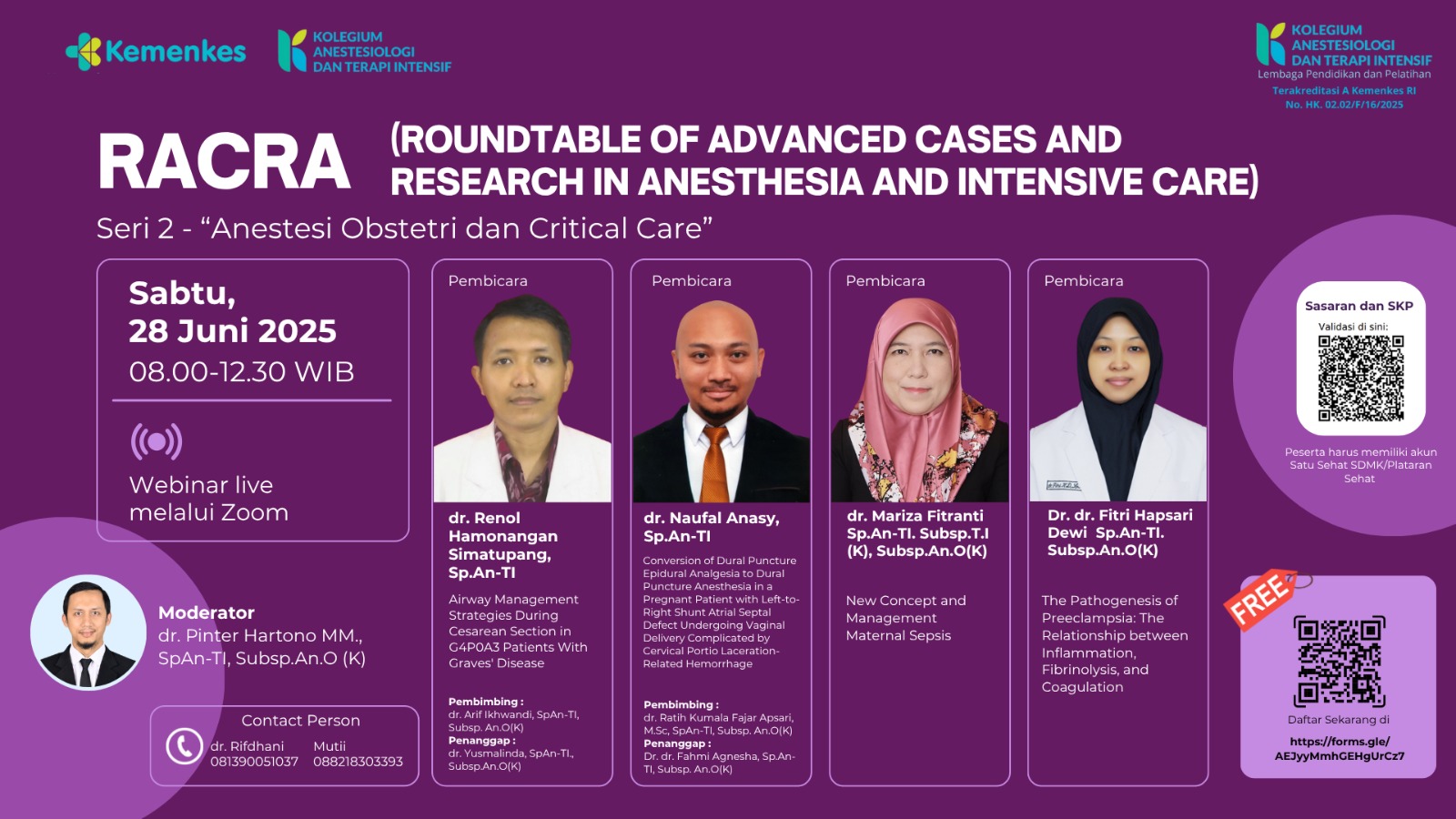 RACRA (ROUNDTABLE OF ADVANCED CASES AND RESEARCH IN ANESTHESIA AND INTENSIVE CARE) Seri 2 – “Anestesi Obstetri dan Critical Care” Angkatan 1