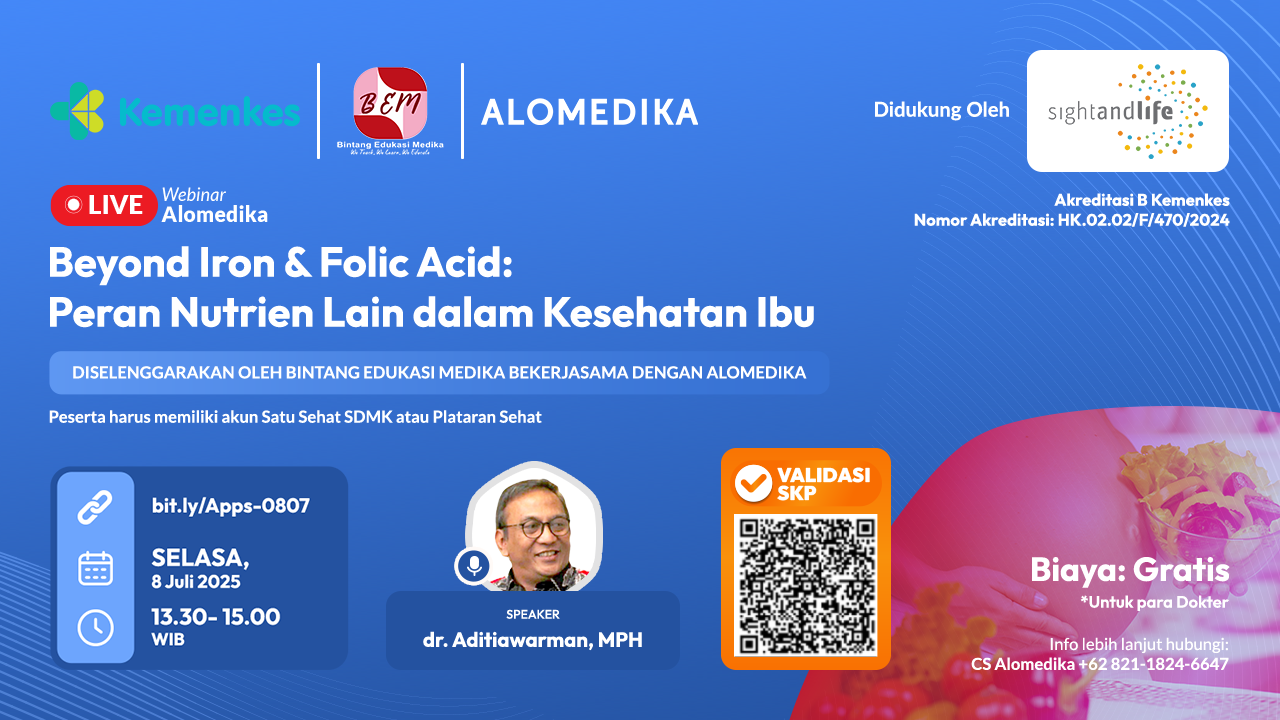 Alomedika Webinar - “Beyond Iron & Folic Acid: Peran Nutrien Lain dalam Kesehatan Ibu” Angkatan 1