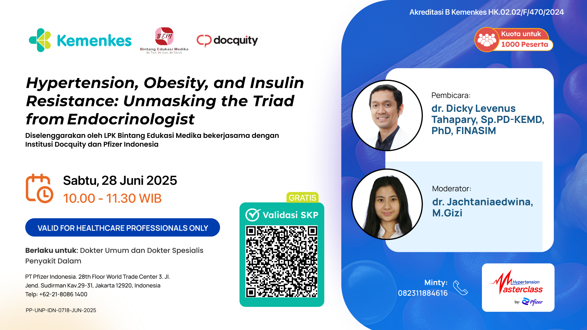 Webinar “Hypertension, Obesity and Insulin Resistance : Unmasking the Triad from Endocrinologust”  Angkatan 1
