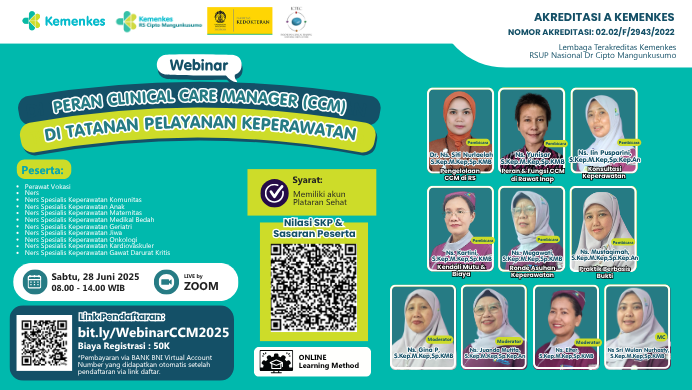 WEBINAR PERAN CLINICAL CARE MANAGER (CCM) DI TATANAN PELAYANAN KEPERAWATAN Angkatan 1