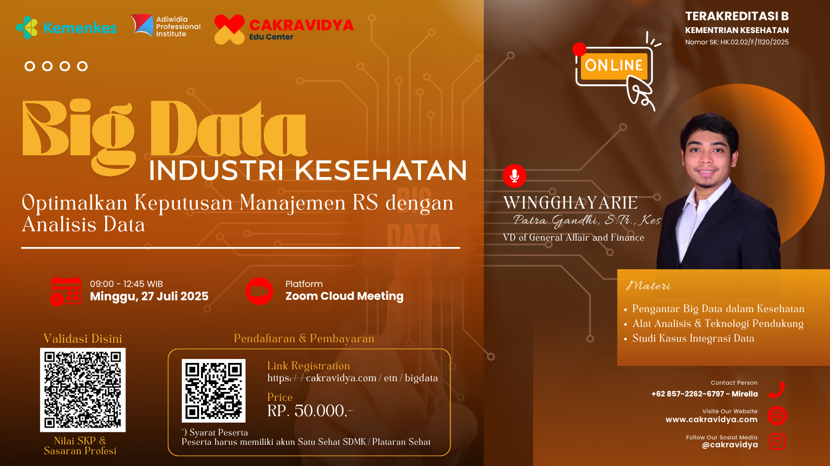 Webinar Big Data Di Industri Kesehatan Optimalkan Keputusan Manajemen Rumah Sakit  dengan Analisis Data  Angkatan 1