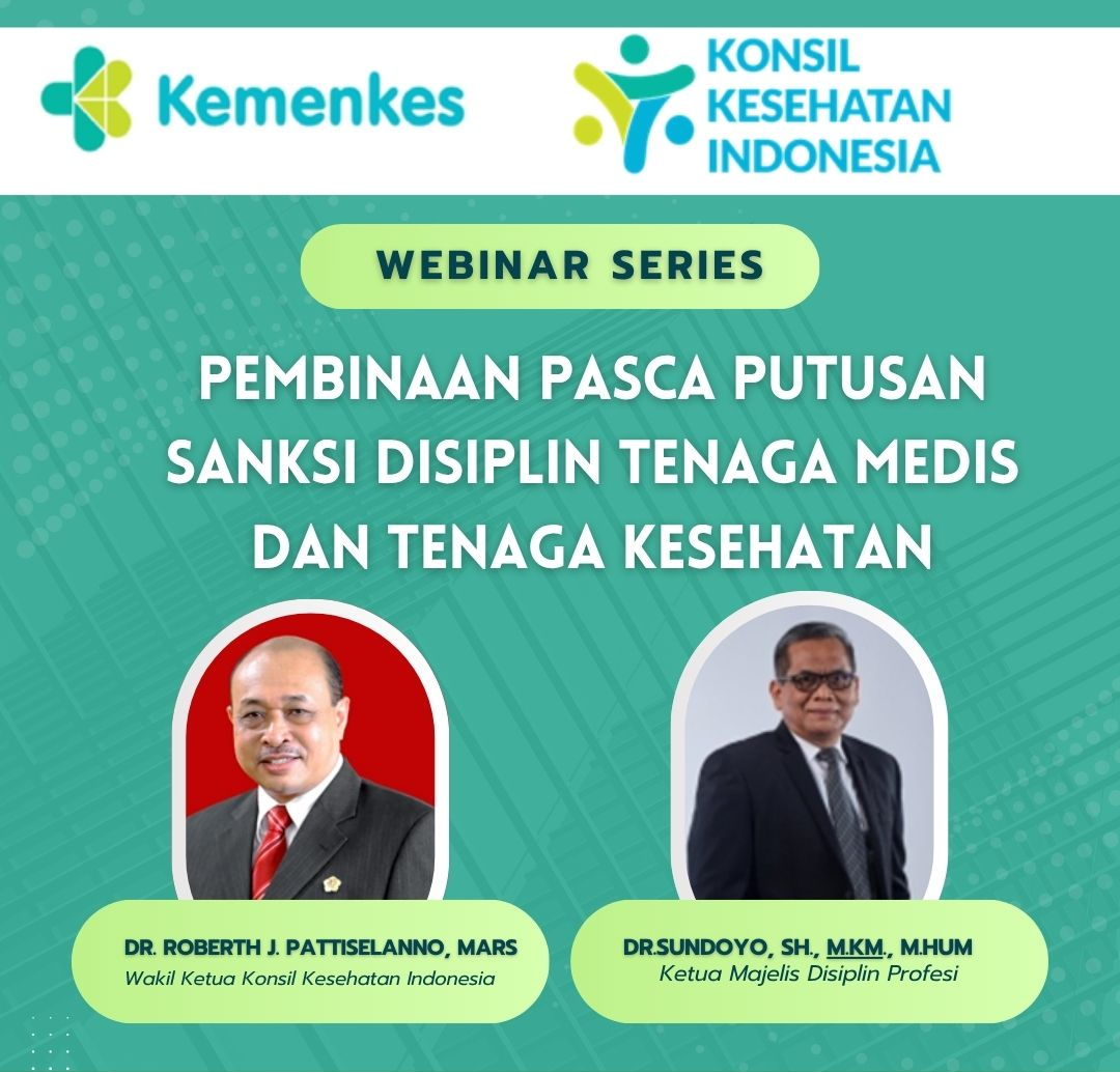 PEMBINAAN PASCA PUTUSAN SANKSI DISIPLIN PROFESI TENAGA MEDIS DAN/ATAU TENAGA KESEHATAN Angkatan 1