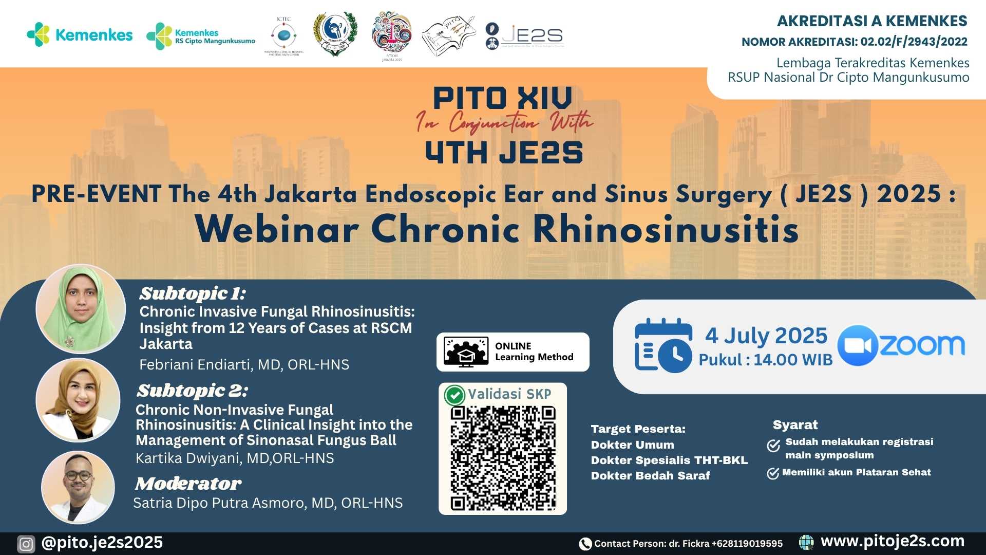  PRE-EVENT The 4th Jakarta Endoscopic Ear and Sinus Surgery ( JE2S ) 2025 : Webinar Chronic Rhinosinusitis Angkatan 1