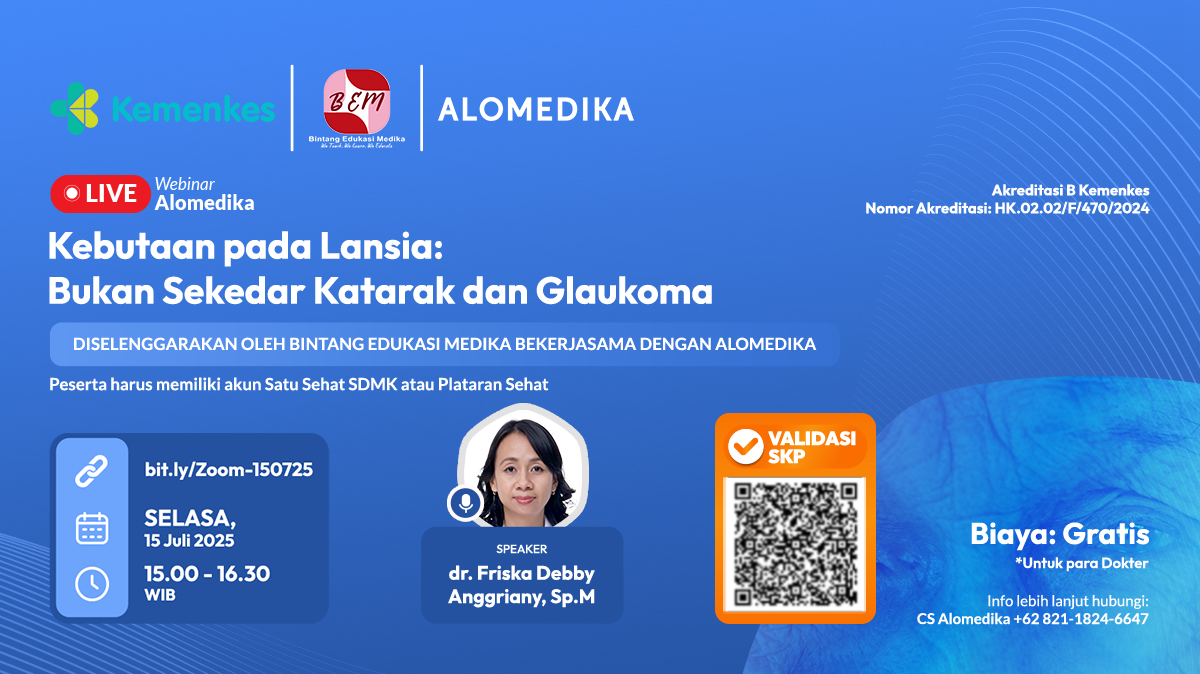 Alomedika Webinar - "Kebutaan Pada Lansia: Bukan Sekedar Katarak Dan Glaukoma" Angkatan 1