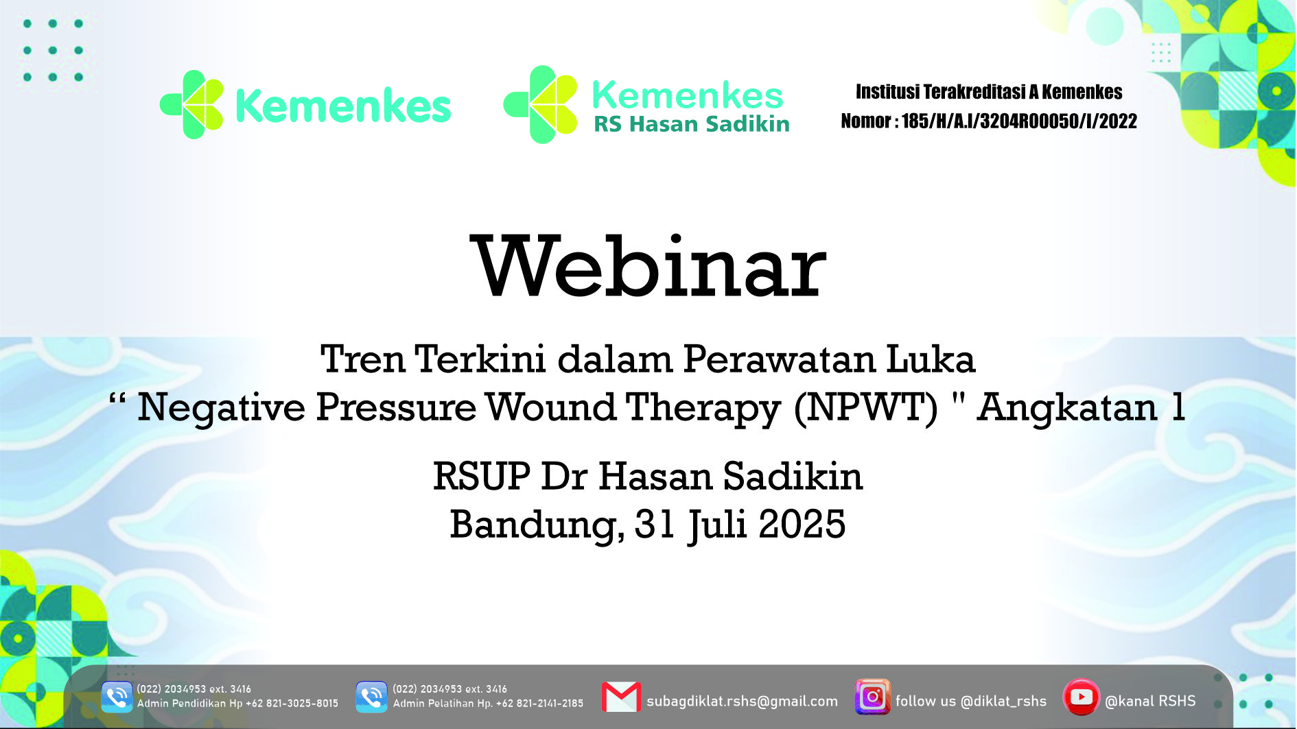 Tren Terkini dalam Perawatan Luka “ Negative Pressure Wound Therapy (NPWT) " Angkatan 1