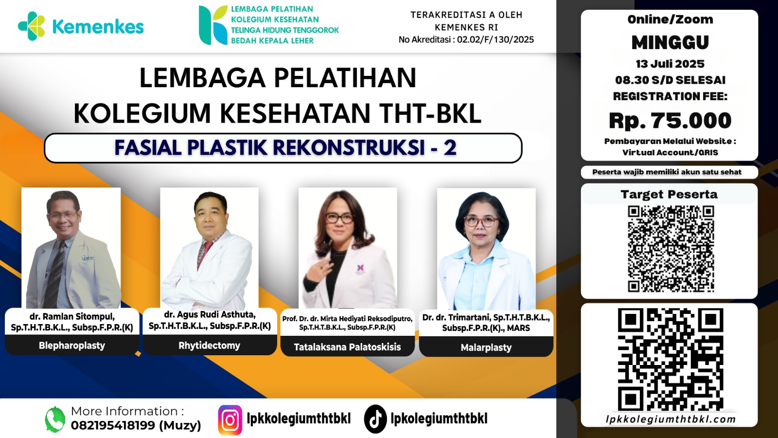 WEBINAR KOLEGIUM KESEHATAN THT-BKL PLASTIK MAXILOFASIAL REKONSTRUKSI Angkatan 2