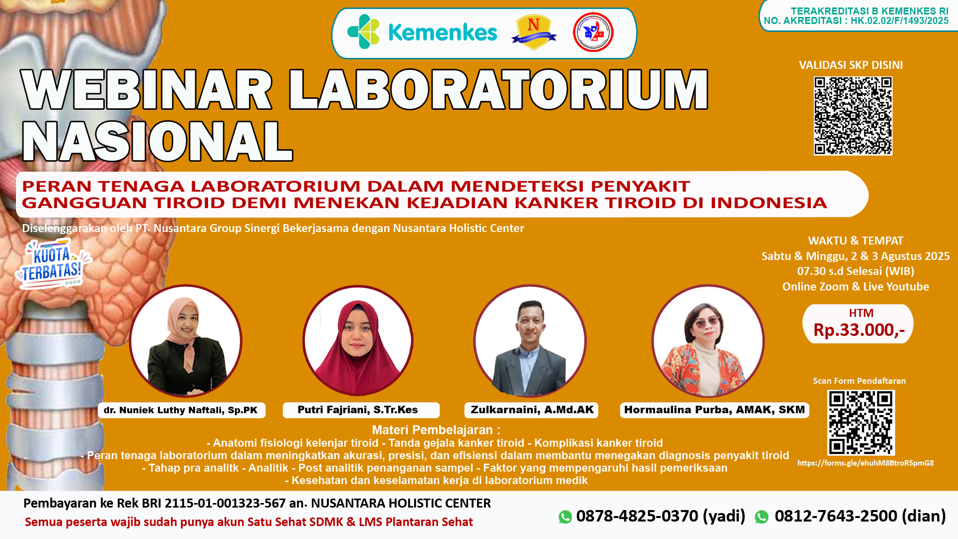 Webinar Laboratorium Nasional: Peran Tenaga Laboratorium dalam Mendeteksi Penyakit Gangguan Tiroid Demi Menekan Angka Kejadian Kanker Tiroid di Indonesia Angkatan 1