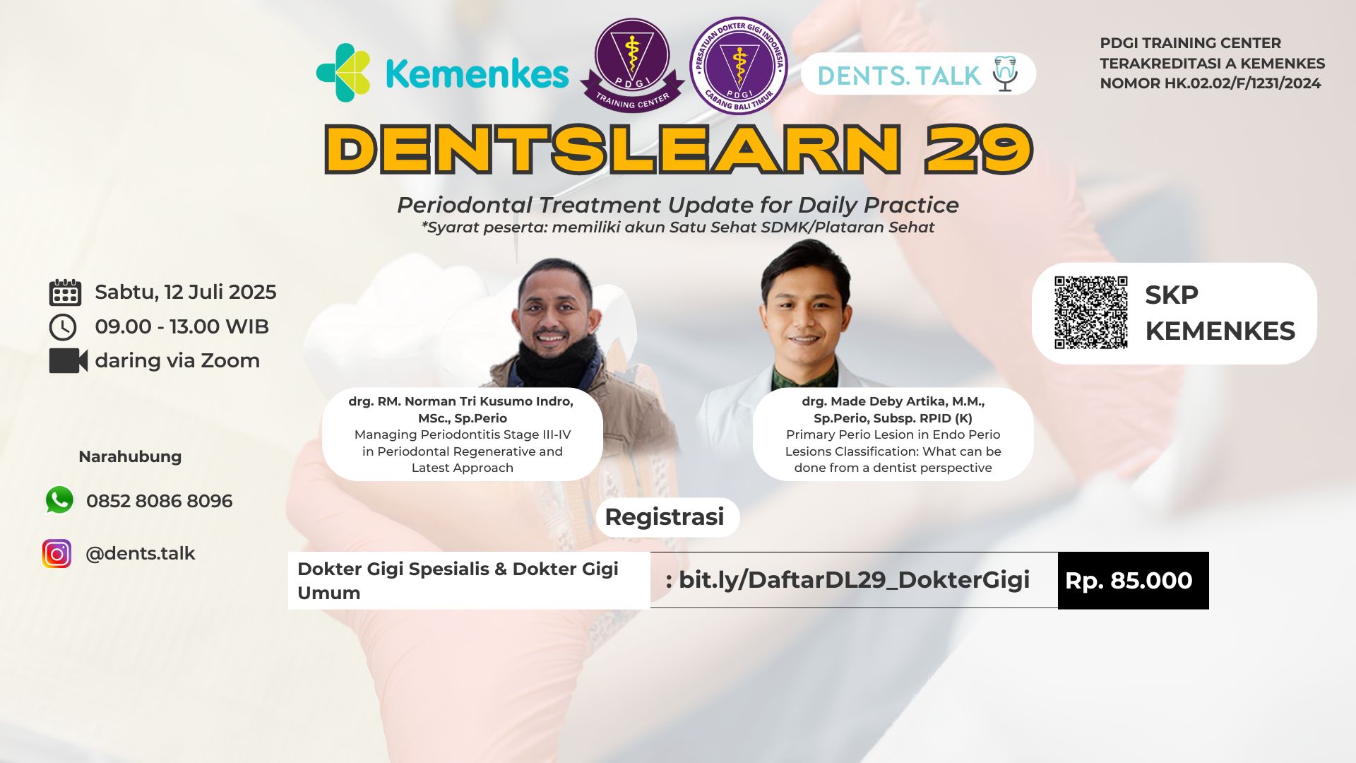 DENTSLEARN 29: “Periodontal Treatment Update For Daily Practice" Angkatan 29