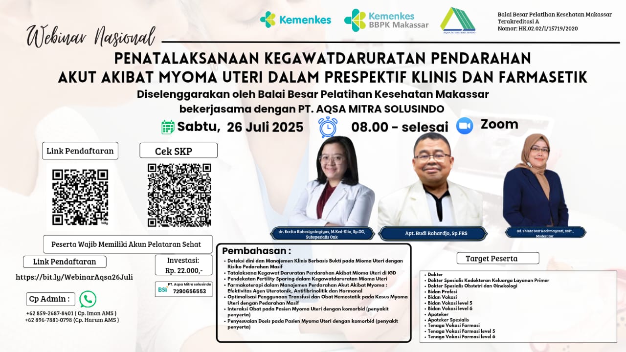 Webinar Penatalaksanaan Kegawatdaruratan Pendarahan Akut Akibat Myoma Uteri Dalam Prespektif Klinis dan Farmasetik Kerjasama PT Aqsa Mitra Solusindo Angkatan 1