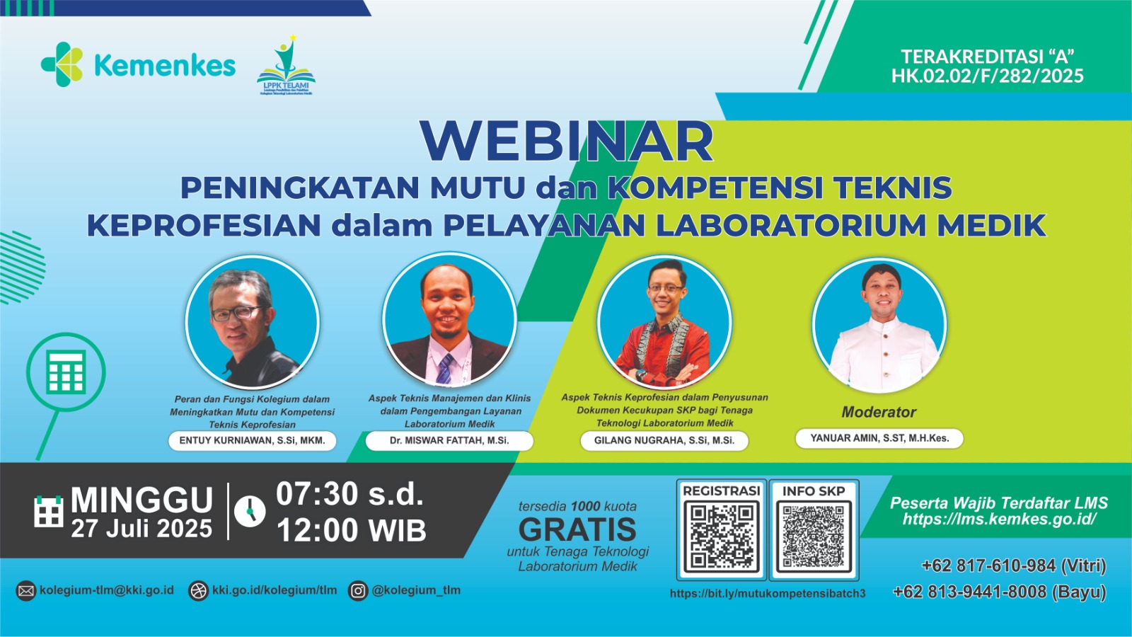 WEBINAR PENINGKATAN MUTU DAN KOMPETENSI TEKNIS KEPROFESIAN DALAM PELAYANAN LABORATORIUM MEDIK Angkatan 3