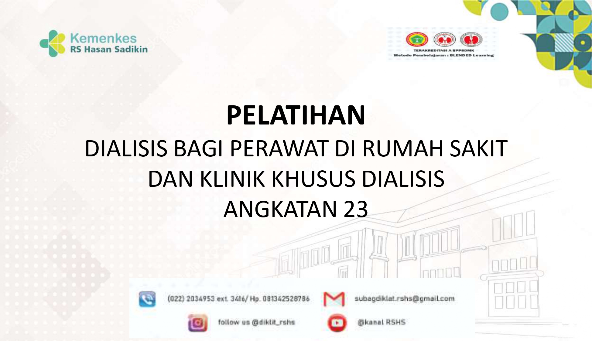 Pelatihan Dialisis bagi Perawat di Rumah Sakit dan Klinik Khusus Dialisis Angkatan 23