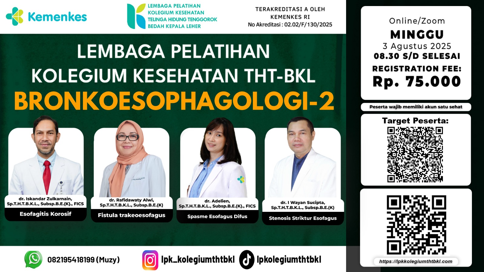 WEBINAR KOLEGIUM KESEHATAN THT-BKL BRONKOESOPHAGOLOGI Angkatan 2