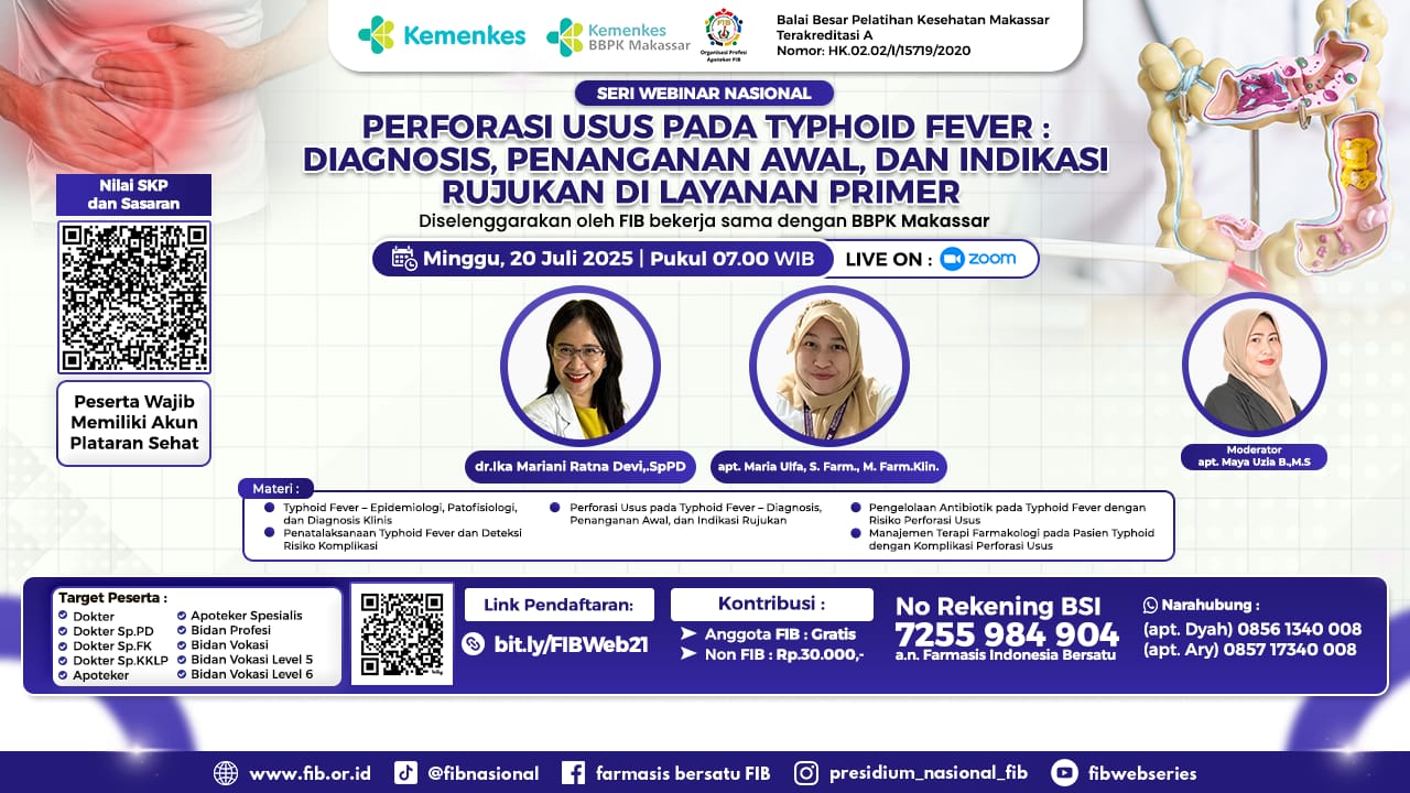 Webinar Nasional Perforasi Usus pada Typhoid Fever : Diagnosis, Penanganan Awal, dan Indikasi Rujukan di Layanan Premier Kerjasama Farmasis Indonesia Bersatu  Angkatan 1