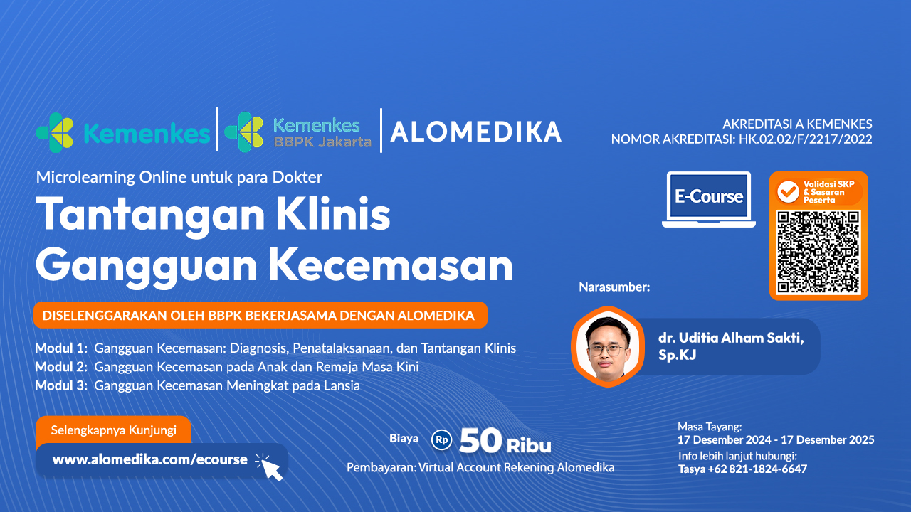 ALOMEDIKA e-Course - Tantangan Klinis Gangguan Kecemasan