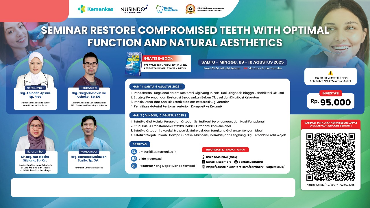 Restore Compromised Teeth With Optimal Function And Natural Aesthetic Angkatan 1