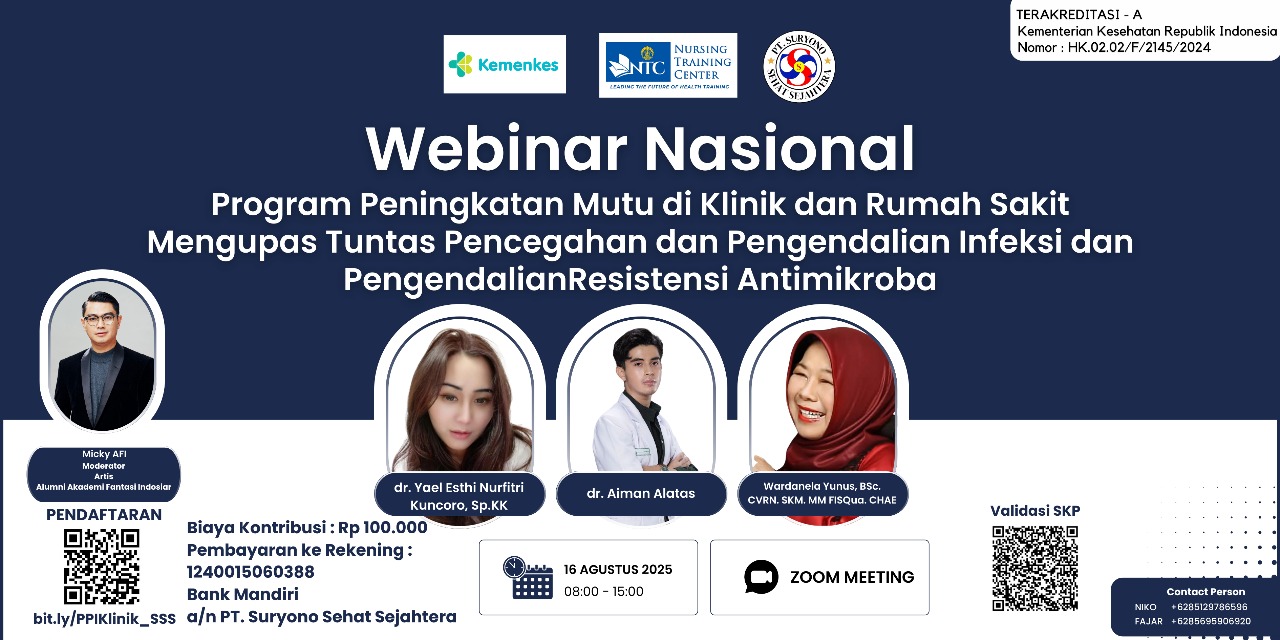 Program Peningkatan Mutu di Klinik dan Rumah Sakit Mengupas Tuntas Pencegahan dan Pengendalian Infeksi dan Pengendalian Resistensi Antimikroba Angkatan 1