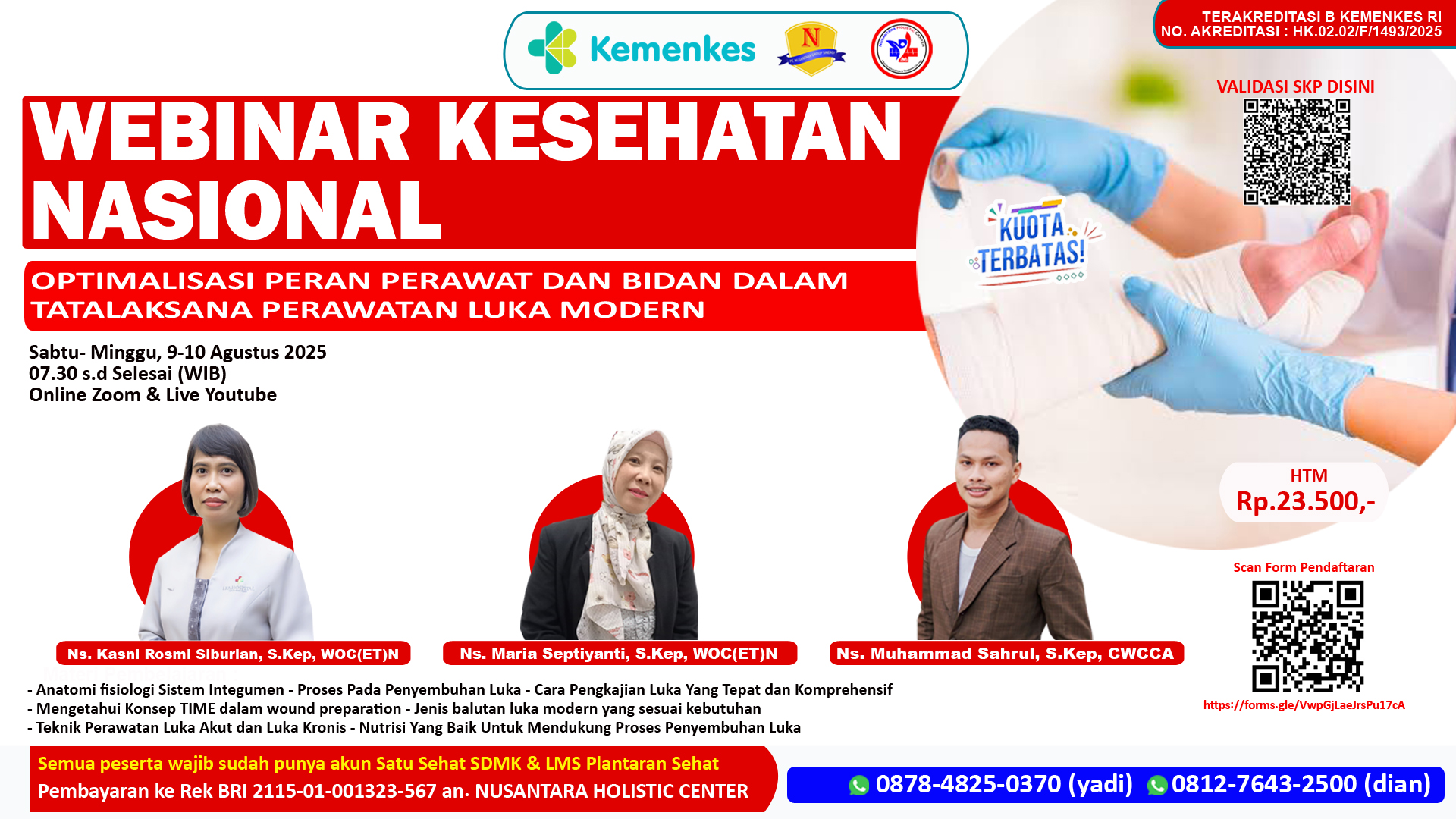 Webinar Kesehatan Nasional: Optimalisasi Peran Perawat dan Bidan dalam Tatalaksana Perawatan Luka Modern Angkatan 1