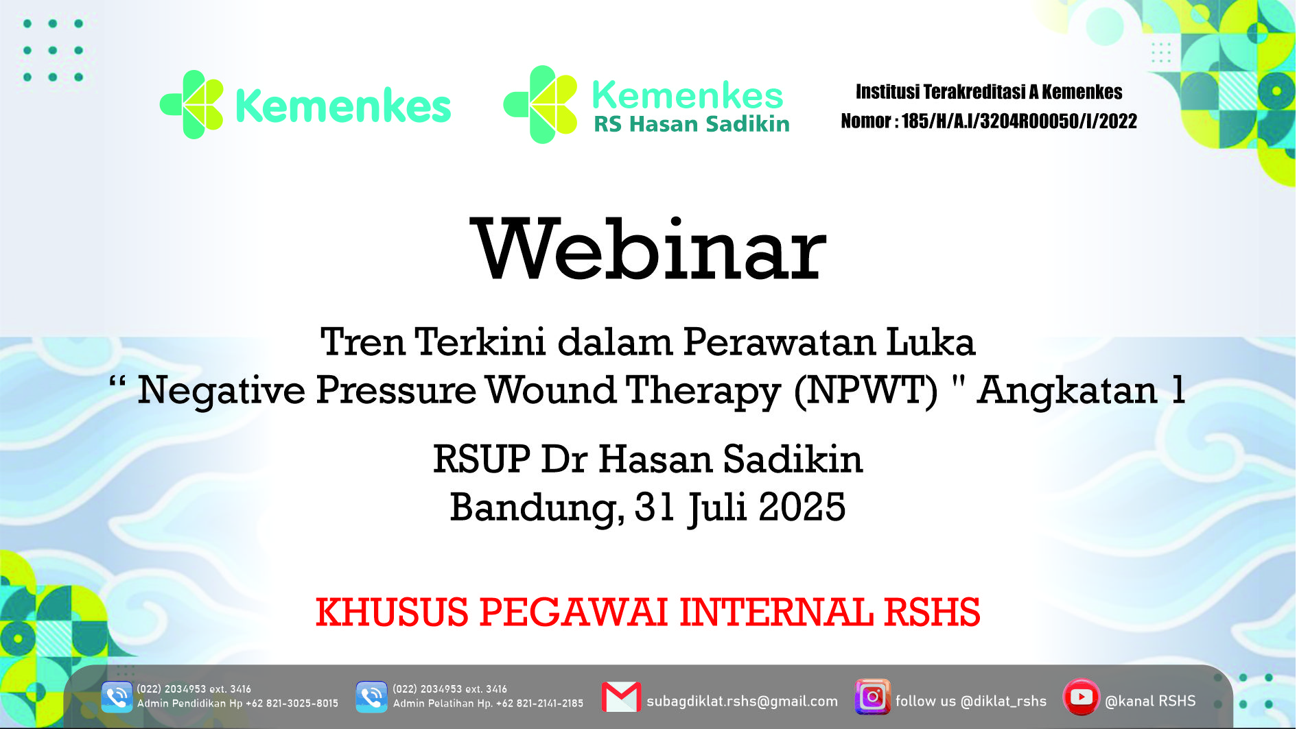 Tren Terkini dalam Perawatan Luka “ Negative Pressure Wound Therapy (NPWT) " Angkatan 1