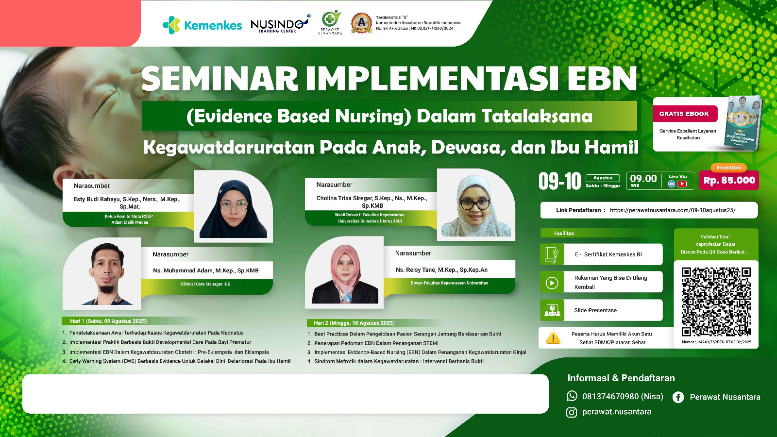 Implementasi EBN (Evidence Based Nursing)  Dalam Tatalaksana Kegawatdaruratan Pada Anak,  Dewasa, dan Ibu Hamil  Angkatan 1