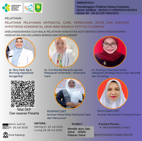 Pelatihan Pelayanan Antenatal Care, Persalinan, Nifas Dan Skrining Hipotiroid Kongenital (SHK) Bagi Bidan di FKTP Angkatan 2