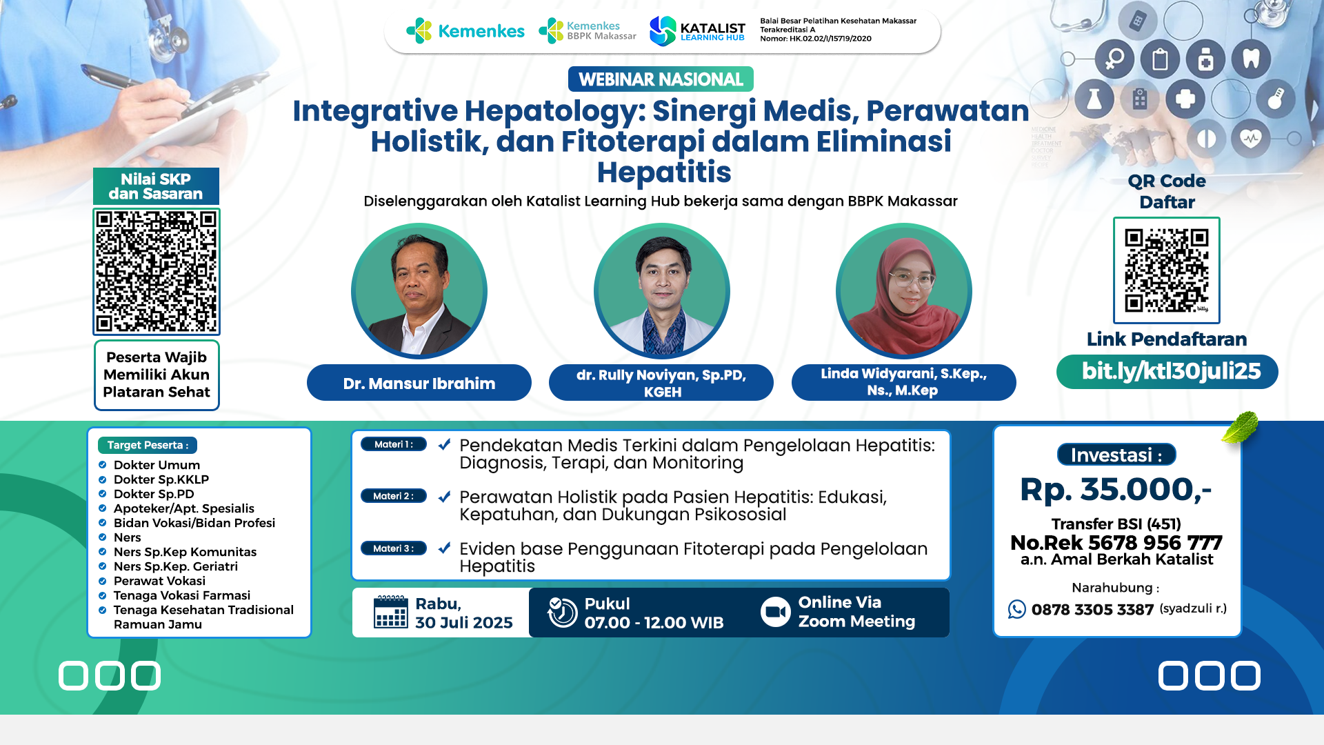 Webinar Integrative Hepatology: Sinergi Medis,  Perawatan Holistik, dan Fitoterapi dalam Eliminasi Hepatitis Kerjasama Katalist Learning Hub Angkatan 1