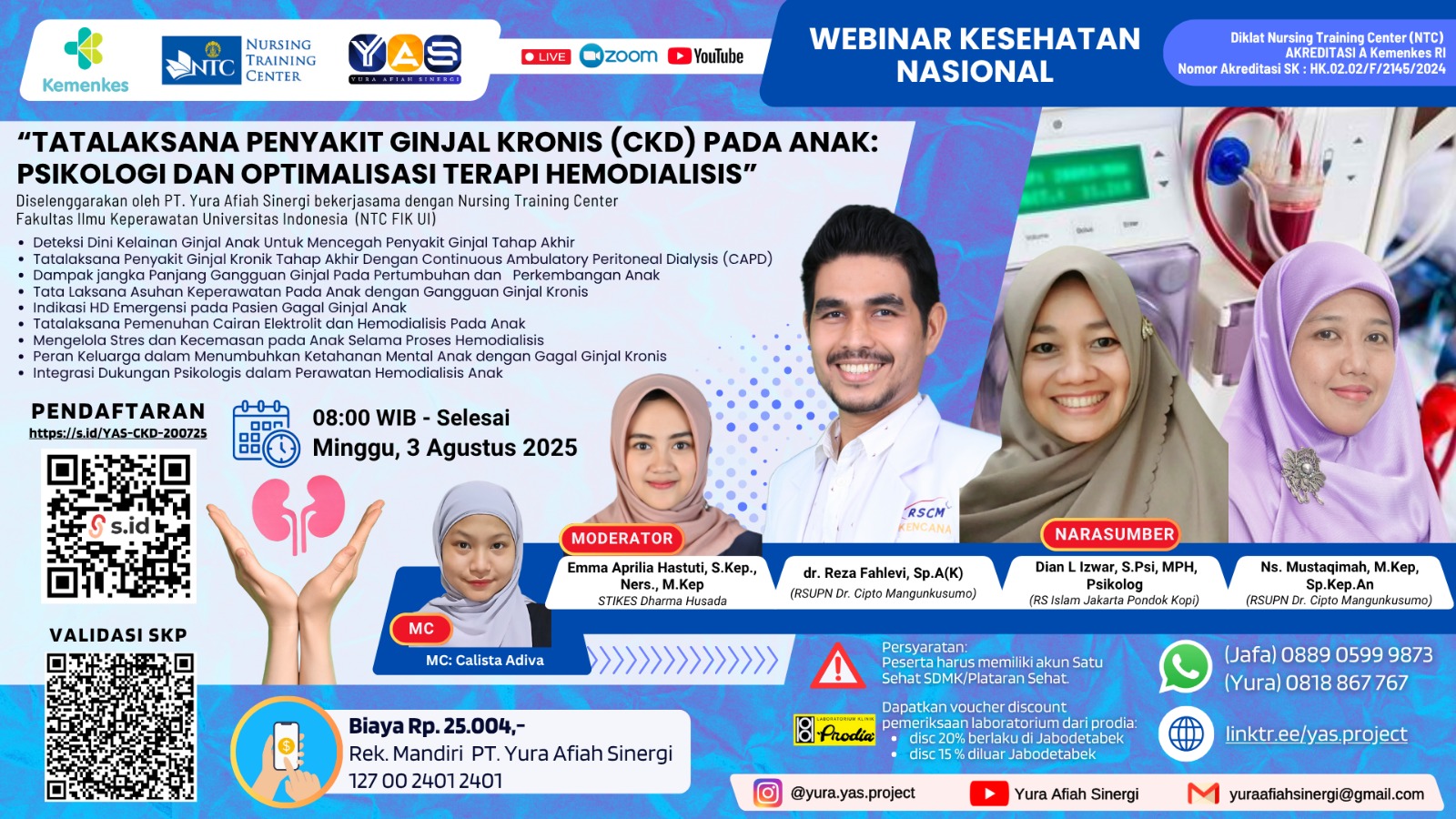 Tatalaksana Penyakit Ginjal Kronis (CKD) Pada Anak : Psikologi dan Optimalisasi Terapi Hemodialisis Angkatan 2