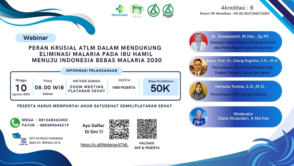 Webinar Peran Krusial ATLM Dalam Mendukung Eliminasi Malaria Pada Ibu  Hamil Menuju Indonesia Bebas Malaria 2030 Angkatan 1