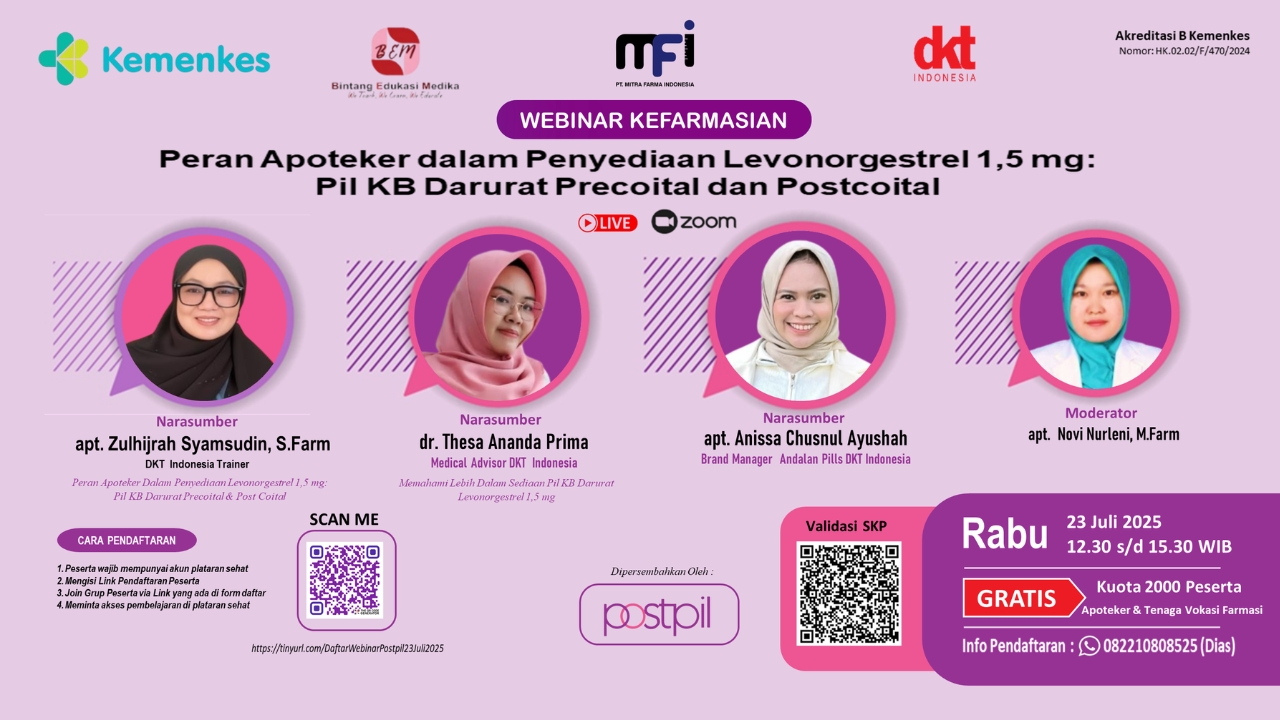 Webinar “Peran Apoteker Dalam Penyediaan Levonorgestrel 1,5mg : Pil KB Darurat Precoital dan Postcoital" Angkatan 1