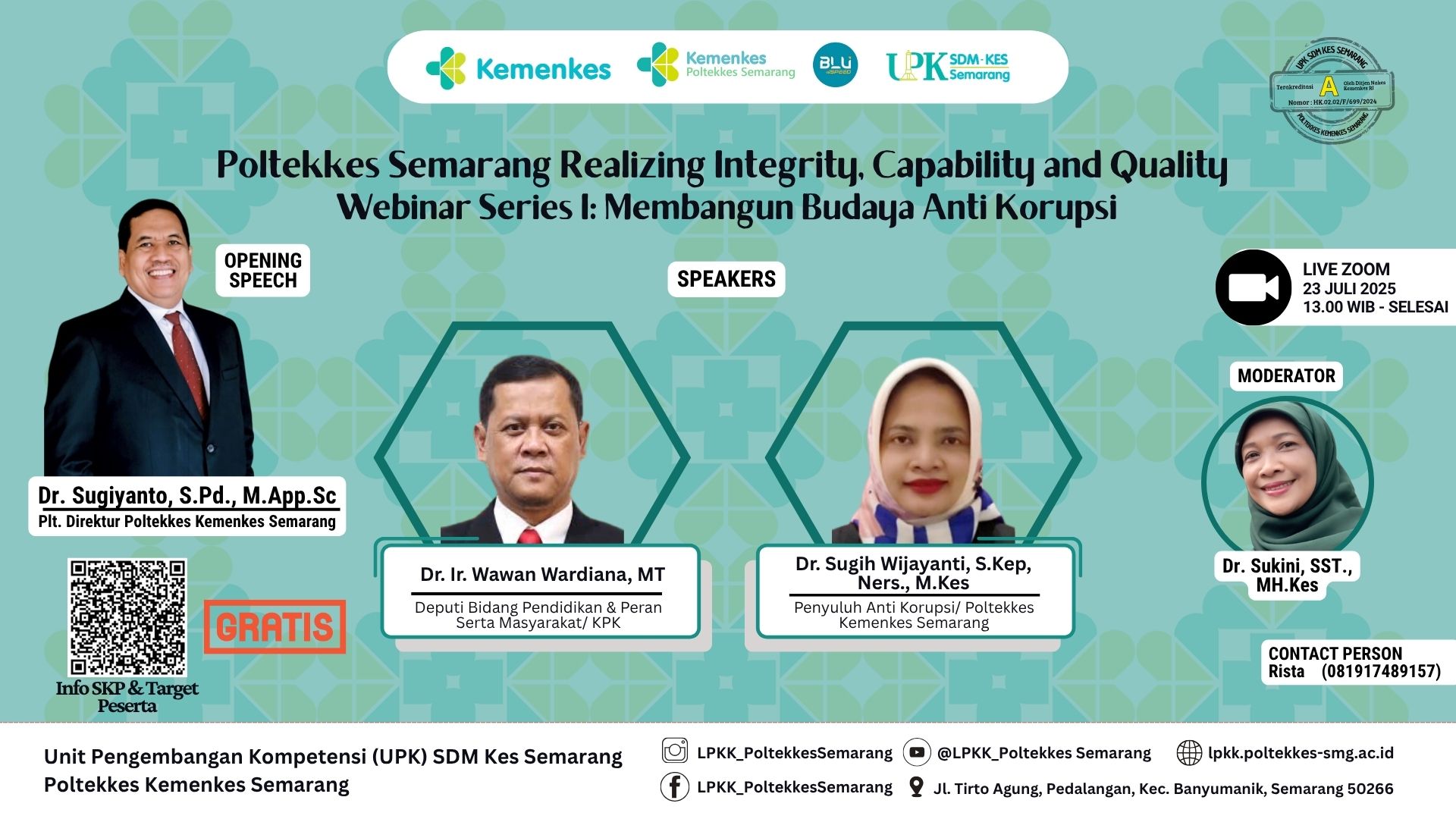 Poltekkes Semarang Realizing Integrity, Capability and Quality Webinar Series I Membangun Budaya Anti Korupsi Angkatan 1