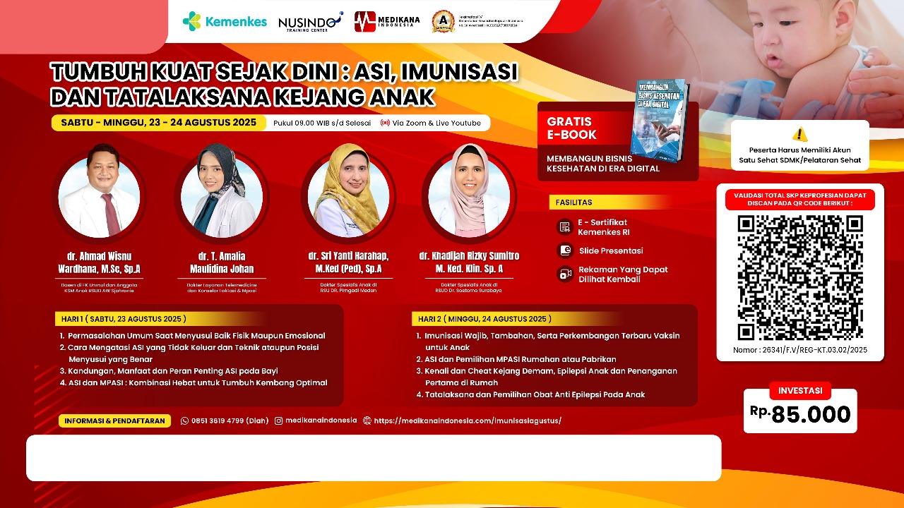 Tumbuh Kuat Sejak Dini: ASI, Imunisasi, dan   Tatalaksana Kejang Anak Angkatan 1