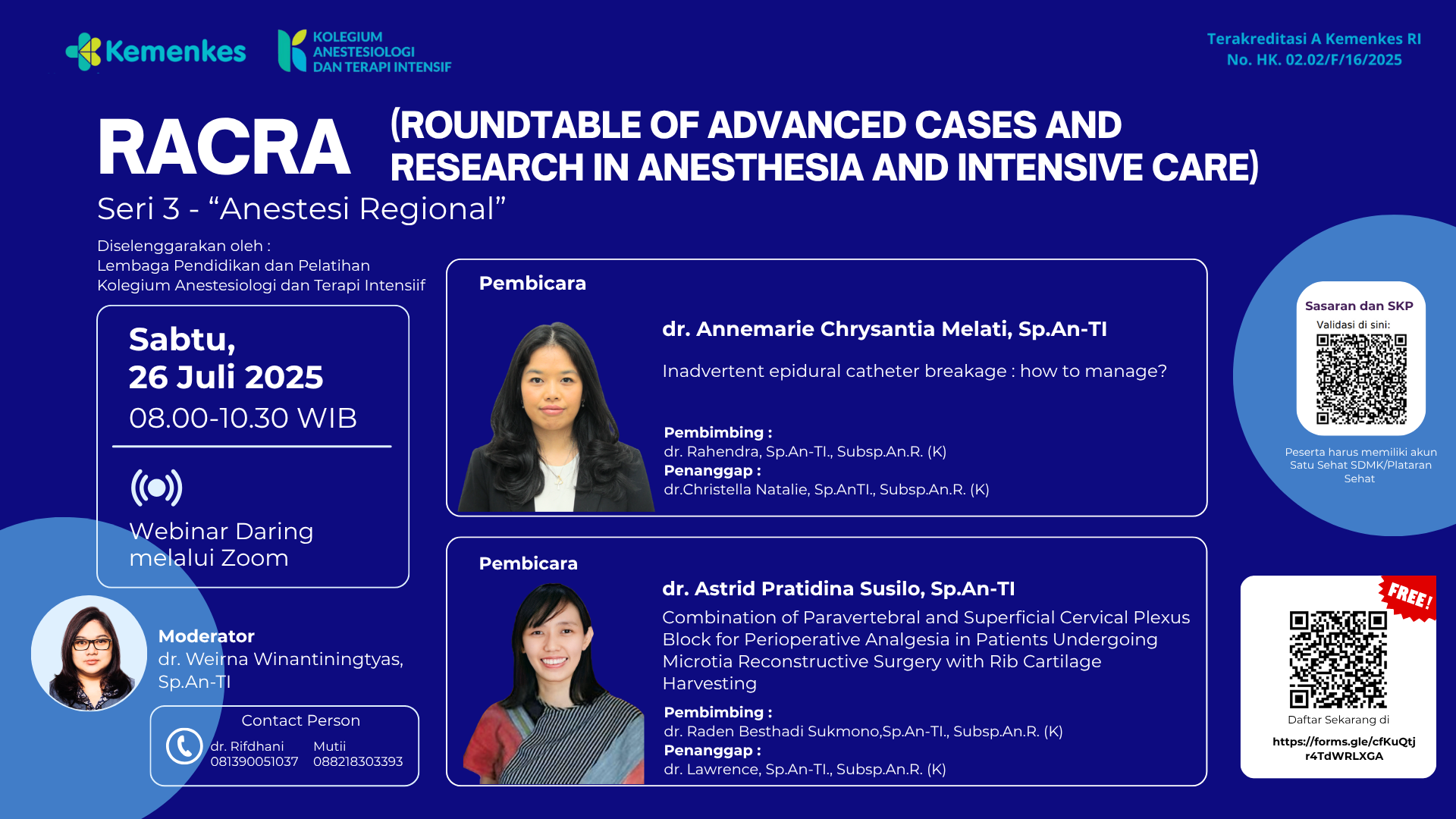 RACRA (ROUNDTABLE OF ADVANCED CASES AND RESEARCH IN ANESTHESIA AND INTENSIVE CARE) Seri 3 – “Anestesi Regional” Angkatan 1