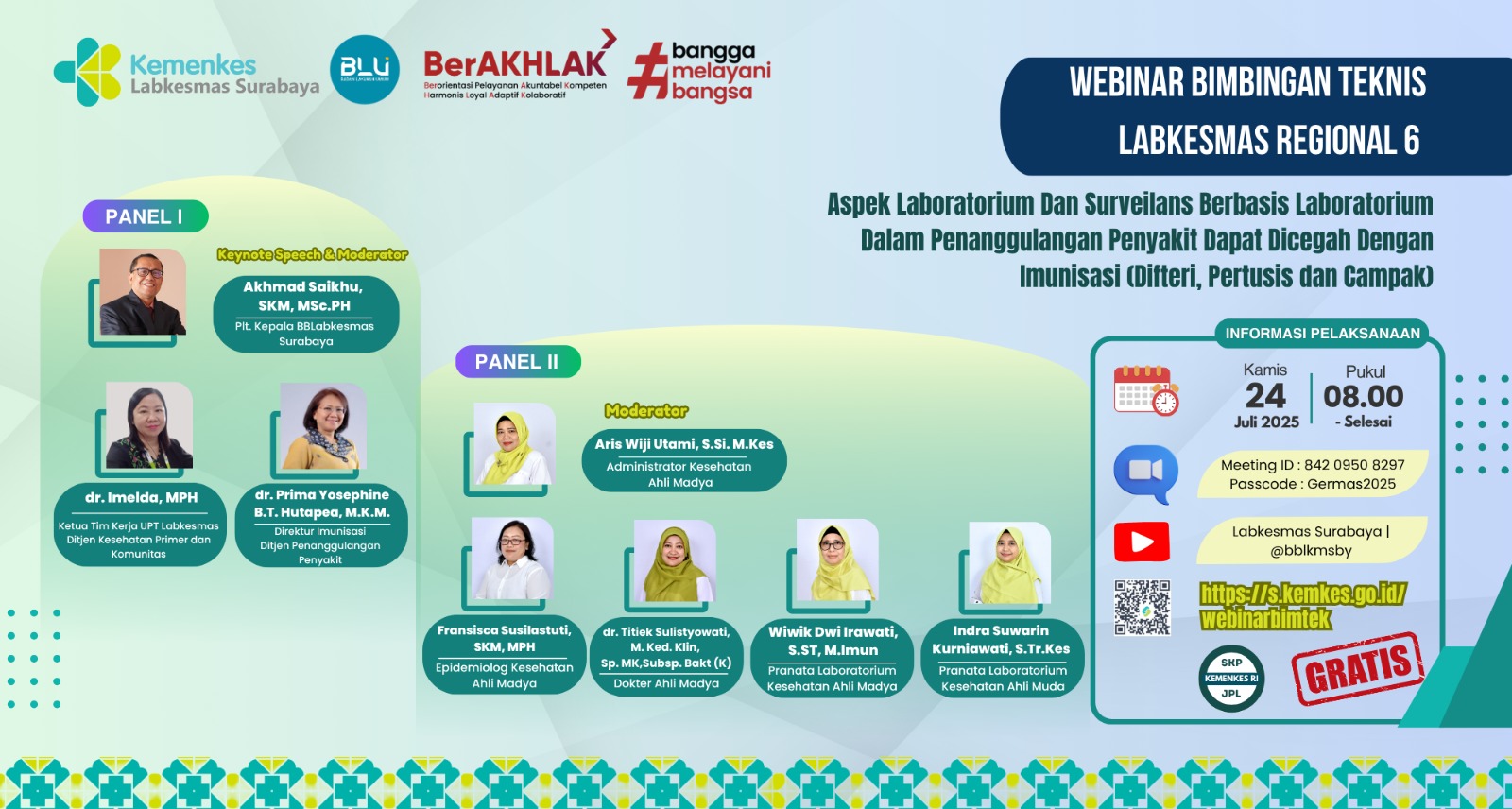 WEBINAR BIMTEK LABKESMAS REGIONAL 6: ASPEK LABORATORIUM DAN SURVEILANS BERBASIS LABORATORIUM DALAM PENANGGULANGAN PD3I Angkatan 1