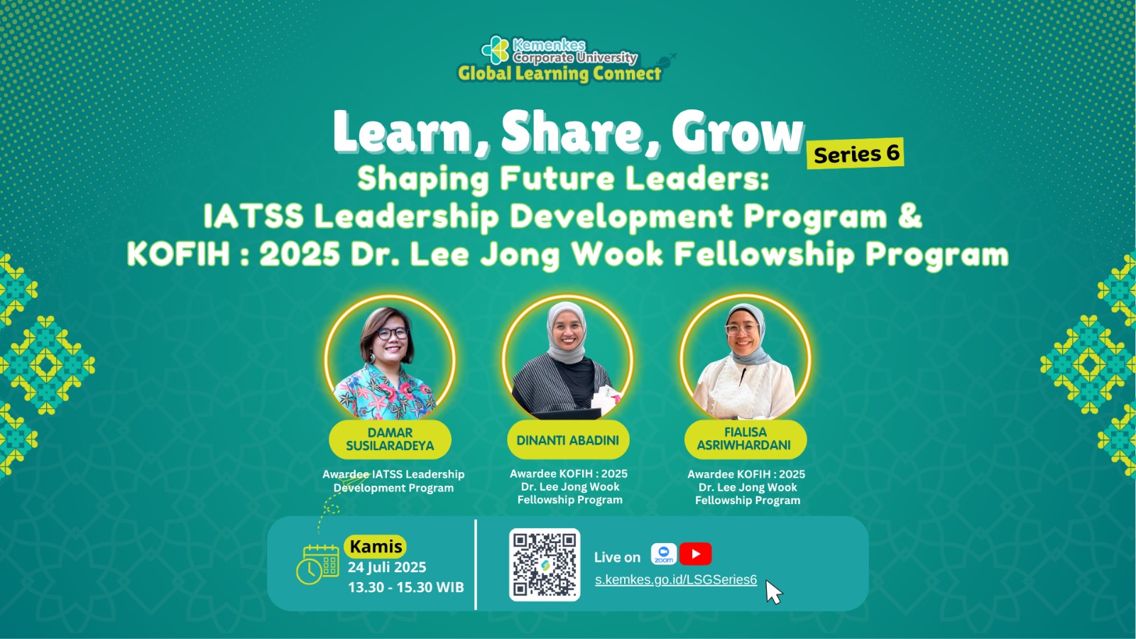Learn, Share, Grow Seri 6 Shaping Future Leaders Insights from IATSS Leadership Development Program  KOFIH  2025 Dr. Lee Jong Wook Fellowship Program