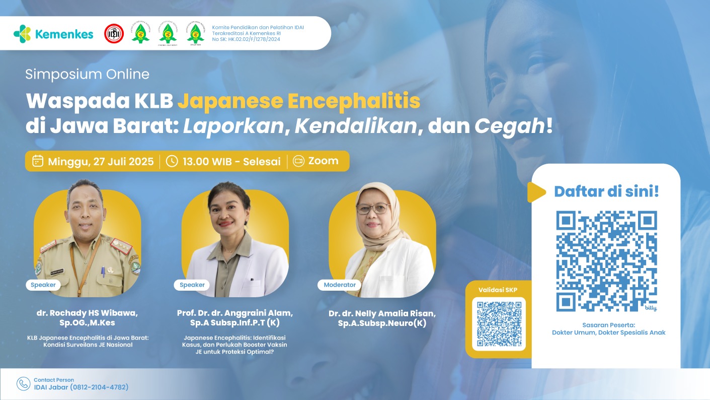 Seminar IDAI Jabar “Waspada KLB Japanese Encephalitis di  Jawa Barat: Laporkan, Kendalikan, dan Cegah! Angkatan 1