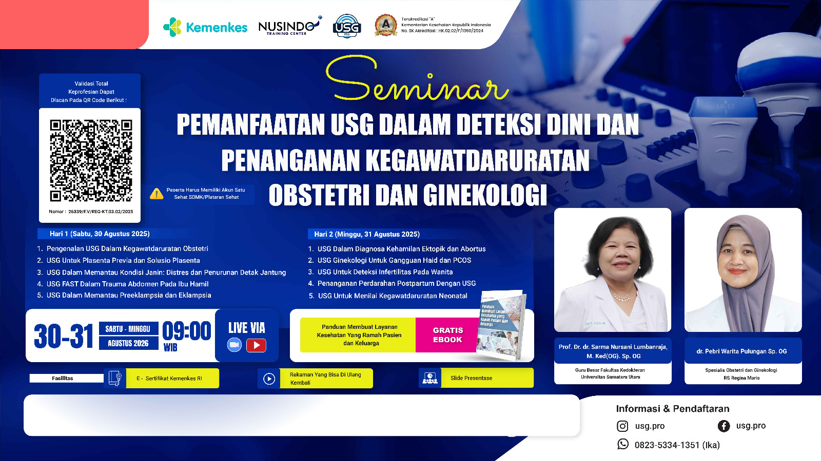 Seminar Pemanfaatan USG dalam Deteksi  Dini dan Penanganan Kegawatdaruratan  Obstetri dan Ginekologi Angkatan 1