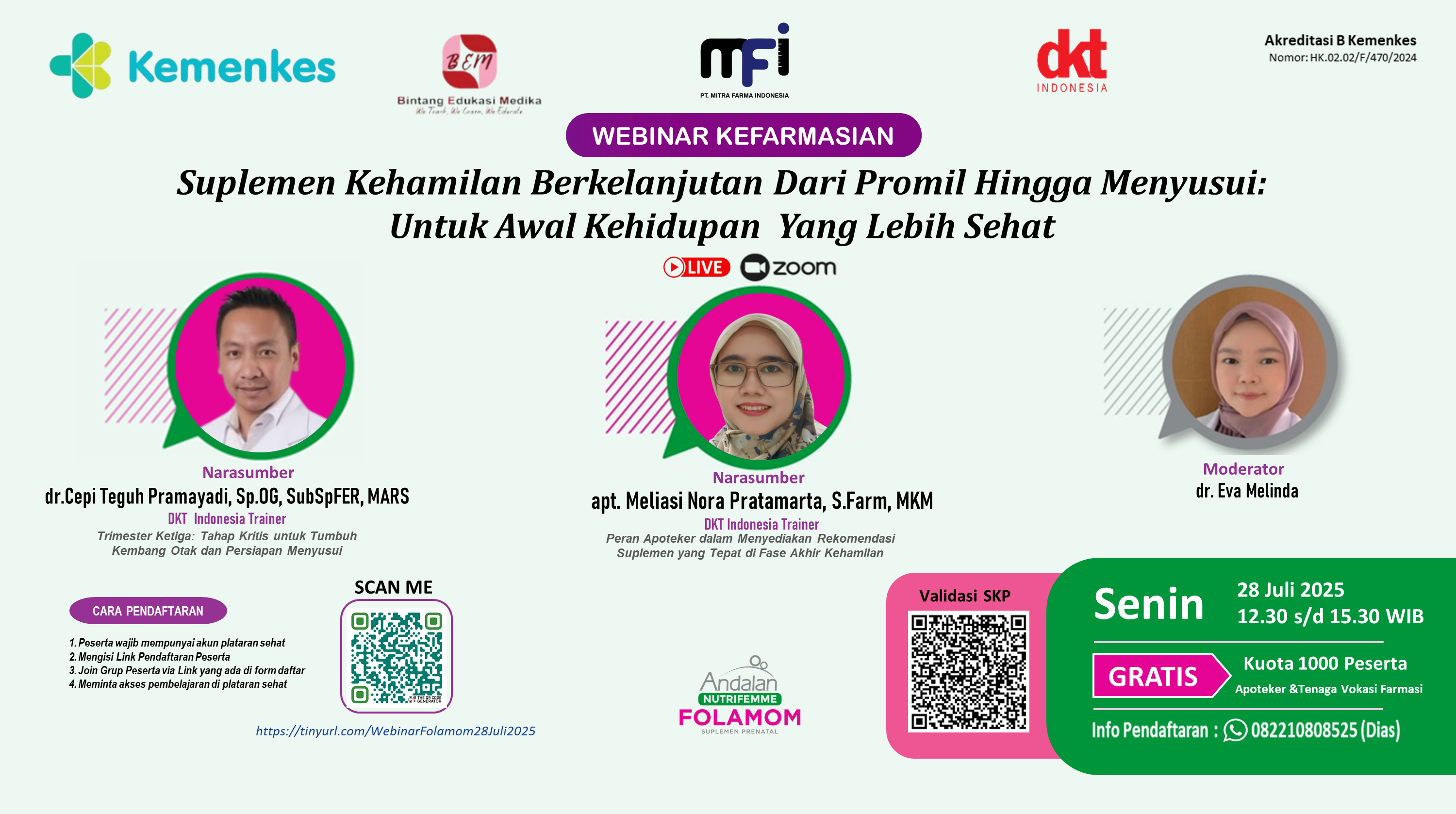 Webinar “Suplemen Kehamilan Berkelanjutan Dari Promil Hingga Menyusui: Untuk Awal Kehidupan Yang Lebih Sehat” Angkatan 1