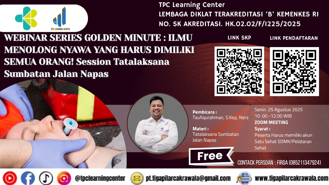 WEBINAR II SERIES GOLDEN MINUTE: ILMU MENOLONG NYAWA YANG HARUS DIMILIKI SEMUA ORANG! (Tatalaksana Sumbatan Jalan Nafas) Angkatan 1