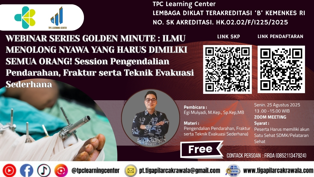 WEBINAR III SERIES GOLDEN MINUTE: ILMU MENOLONG NYAWA YANG HARUS DIMILIKI SEMUA ORANG! (Pengendalian Pendarahan, Fraktur serta Teknik Evakuasi Sederhana) Angkatan 1