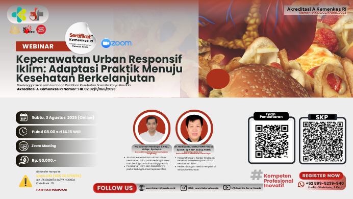 Webinar Keperawatan Urban Responsif Iklim: Adaptasi Praktik Menuju Kesehatan Berkelanjutan Angkatan 1