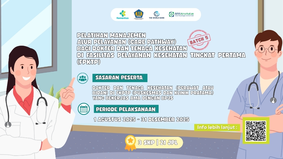 Batch 5- MOOC Pelatihan Manajemen Alur Pelayanan (Care Pathway) Bagi Dokter dan Tenaga Kesehatan di Fasilitas Pelayanan Kesehatan Tingkat Pertama (FPKTP)
