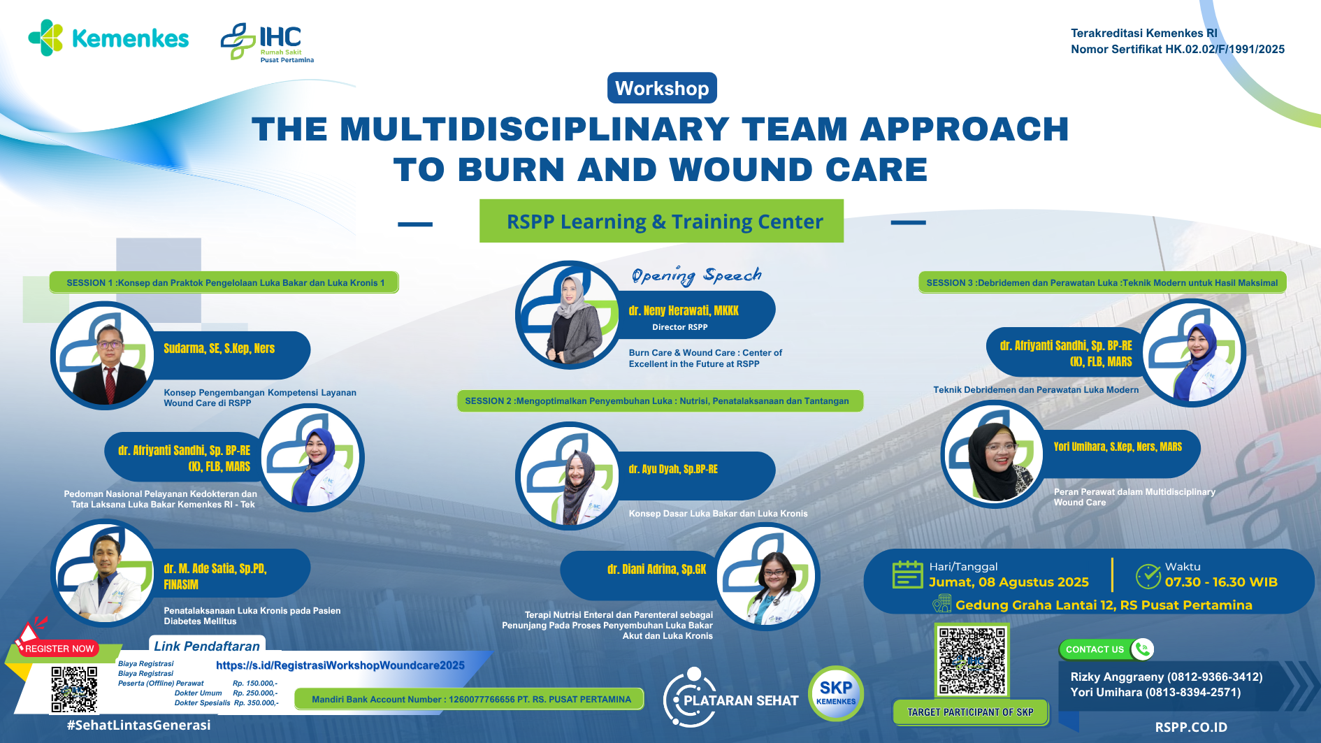 THE MULTIDISCIPLINARY TEAM APPROACH TO BURN AND WOUND CARE Angkatan 1