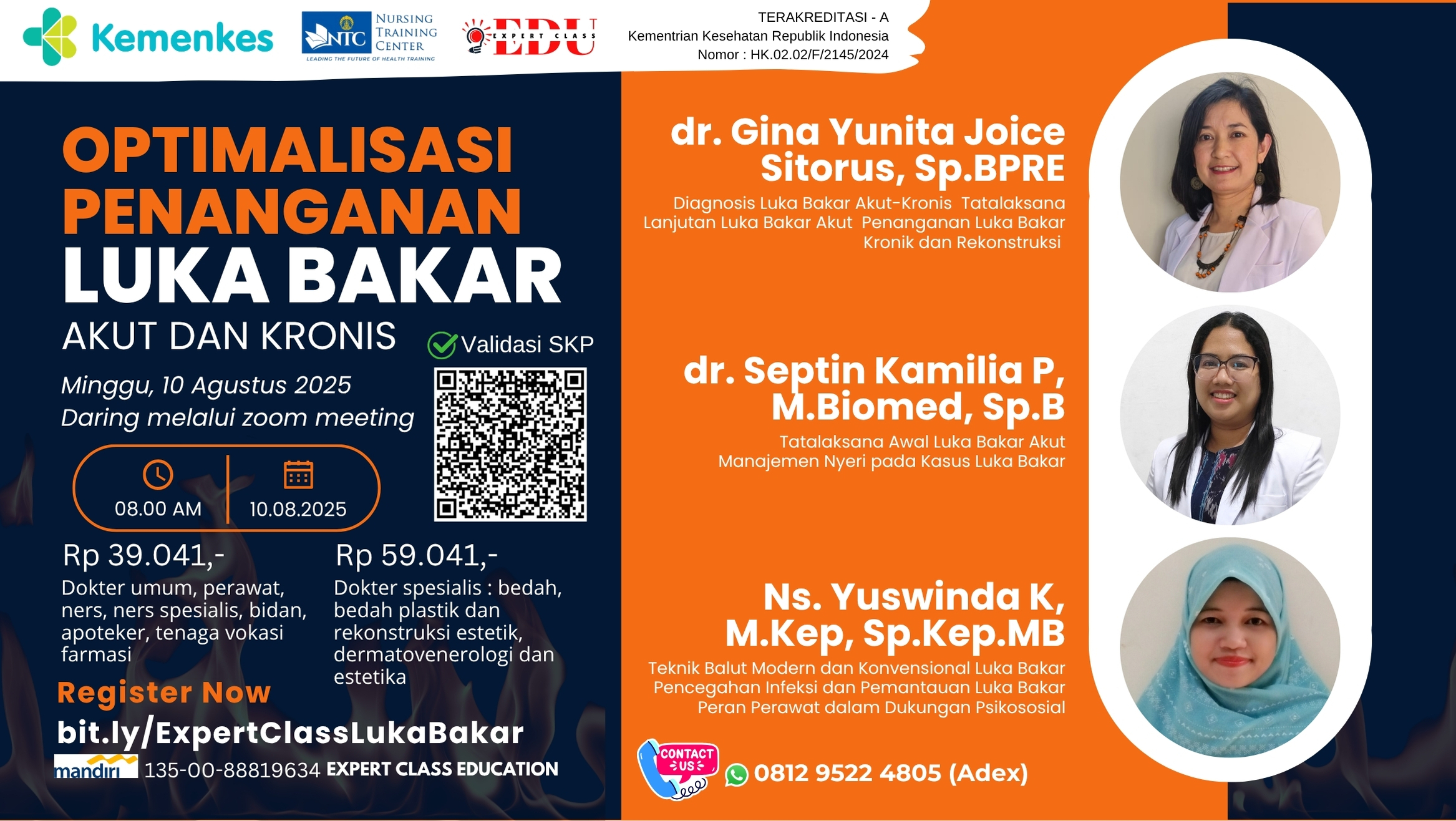 Optimalisasi Penanganan Luka Bakar Akut Dan Kronik Angkatan 1